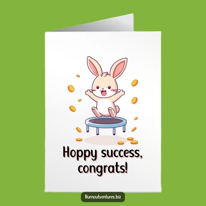 Free Printable Bunny Congrats Card: Bouncing Riches, Funny Downloadable Greeting