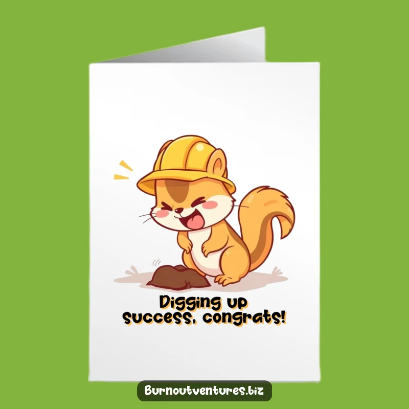 Free Printable Funny Squirrel Digging Congratulations Card - Downloadable DIY Gift