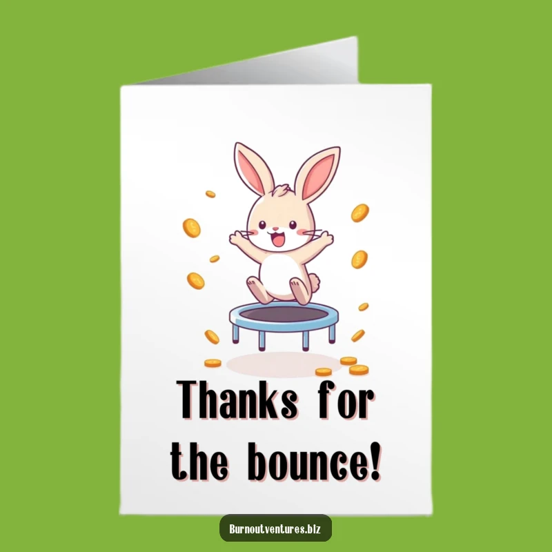 Free Printable Bunny Thank You Card: Bouncing Thanks, Funny Downloadable Greeting